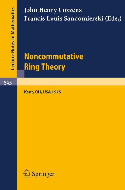 Cover for J H Cozzens · Noncommutative Ring Theory: Papers Presented at the Internation Conference - Lecture Notes in Mathematics (Paperback Book) (1976)