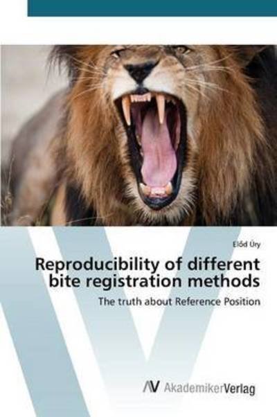 Cover for Úry · Reproducibility of different bite r (Book) (2015)