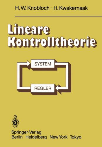 Cover for H. W. Knobloch · Lineare Kontrolltheorie (Paperback Book) [Softcover reprint of the original 1st ed. 1985 edition] (2011)