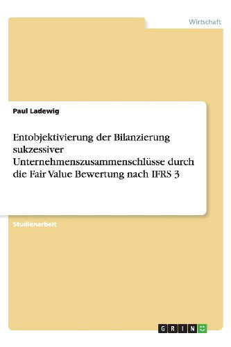 Cover for Ladewig · Entobjektivierung der Bilanzier (Book) [German edition] (2013)