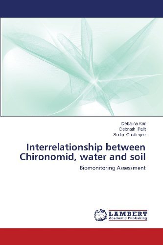 Cover for Sudip Chatterjee · Interrelationship Between Chironomid, Water and Soil: Biomonitoring Assessment (Paperback Book) (2013)