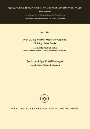 Cover for Walther Meyer Zur Capellen · Sechspunktige Kreisfuhrungen Durch Das Gelenkviereck - Forschungsberichte Des Landes Nordrhein-Westfalen (Pocketbok) [1963 edition] (1963)