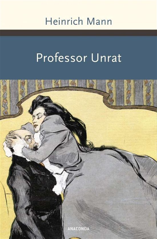 Professor Unrat oder Das Ende eine - Mann - Bøger -  - 9783730609859 - 