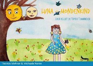 Cover for Mehner · LUNA - Mondenkind, Luna besucht (Book)