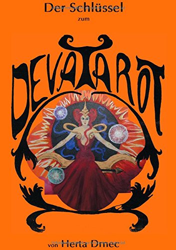 Cover for Herta Drnec · Der Schlüssel Zum Deva Tarot (Paperback Book) [German edition] (2014)