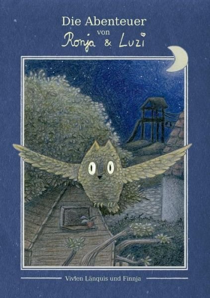 Cover for Länquis · Die Abenteuer von Ronja und Luz (Book) (2017)