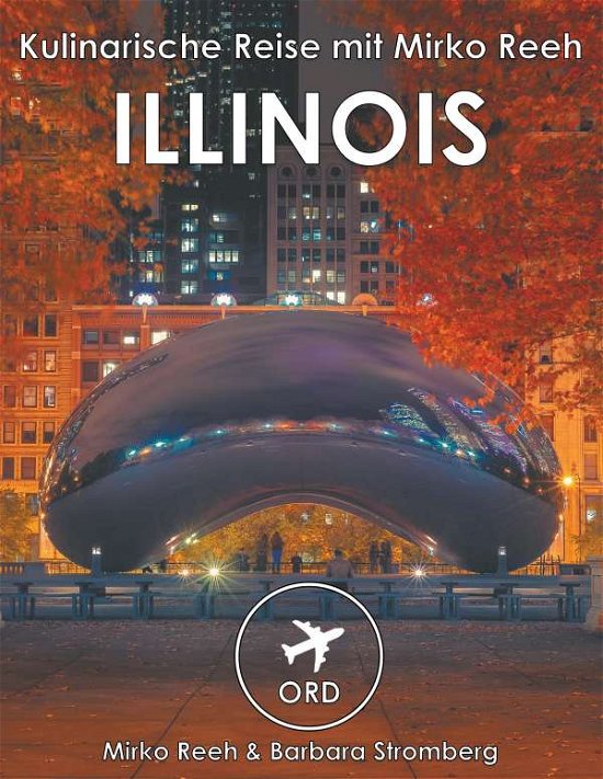 Cover for Reeh · Illinois - Kulinarische Reise mit (Book)