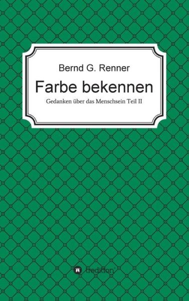 Farbe bekennen - Renner - Kirjat -  - 9783748280859 - maanantai 6. toukokuuta 2019