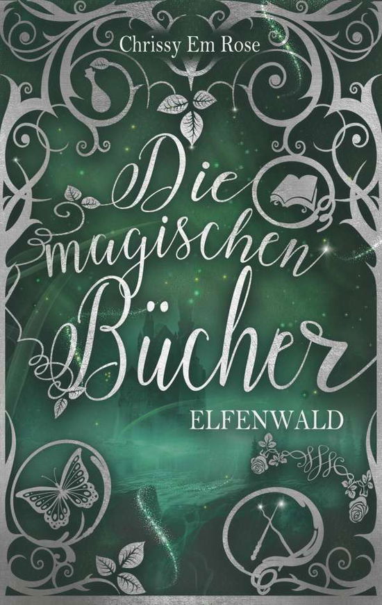 Cover for Chrissy Em Rose · Die magischen Bucher: Elfenwald (Paperback Book) (2020)