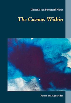 Cover for Gabrielle von Bernstorff-Nahat · The Cosmos Within (Book) (2021)