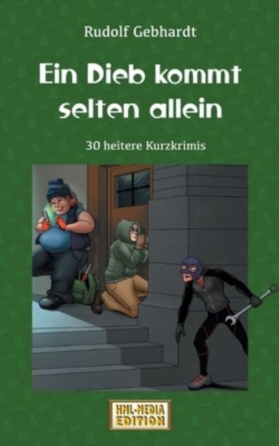 Cover for Rudolf Gebhardt · Ein Dieb kommt selten allein: 30 heitere Kurzkrimis (Paperback Book) (2021)