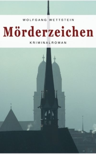 Cover for Wolfgang Wettstein · Moerderzeichen (Paperback Book) (2022)