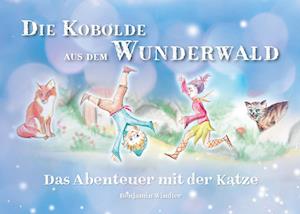 Cover for Benjamin Windler · Die Kobolde aus dem Wunderwald (Book) (2025)