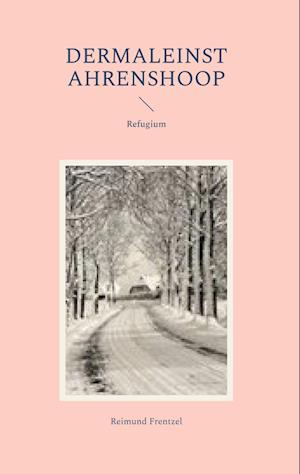 Cover for Reimund Frentzel · Dermaleinst Ahrenshoop (Book) (2024)