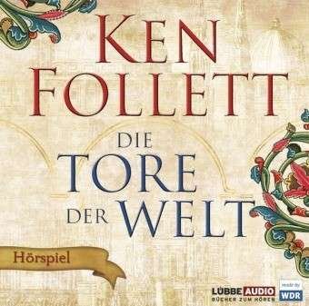Cover for Ken Follett · Die Tore Der Welt (CD) (2009)