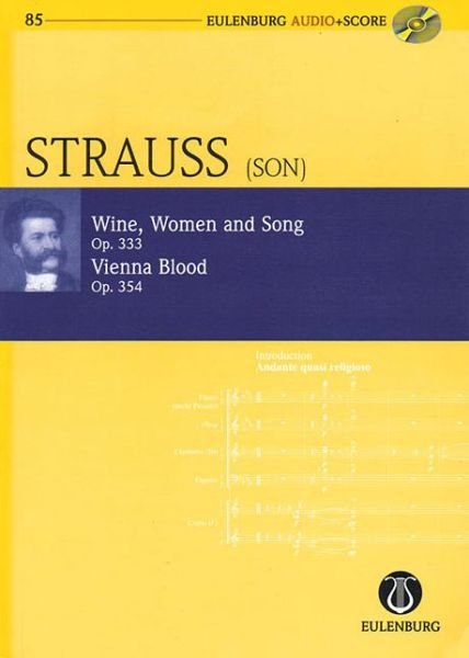 Cover for Johann Strauss · Wine, Women and Song, Op. 333 &amp; Vienna Blood, Op. 354 (Bog) (2013)