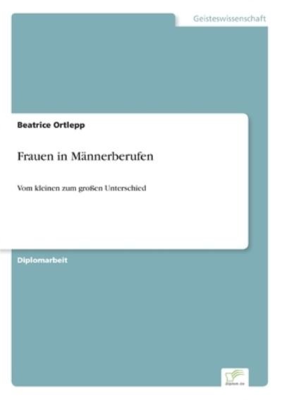 Cover for Beatrice Ortlepp · Frauen in Mannerberufen (Paperback Book) (1997)