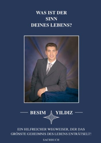 Cover for Besim Yildiz · Was Ist Der Sinn Deines Lebens? (Paperback Book) [German edition] (2007)