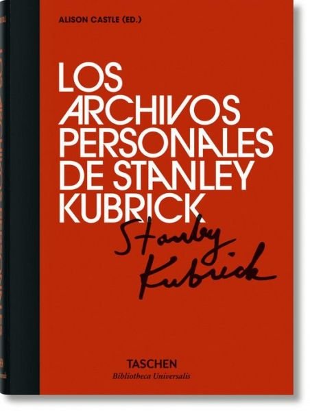 Cover for Alison Castle · Los Archivos Personales de Stanley Kubrick (Gebundenes Buch) [Spanish edition] (2016)