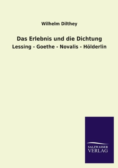 Cover for Wilhelm Dilthey · Das Erlebnis Und Die Dichtung (Paperback Book) [German edition] (2013)