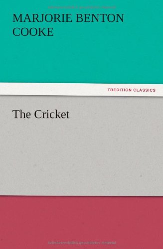 Cover for Marjorie Benton Cooke · The Cricket (Paperback Book) (2012)