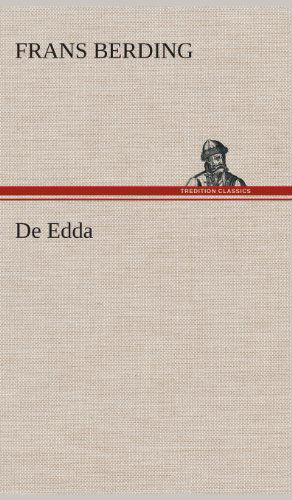 De Edda - Frans Berding - Książki - Tredition Classics - 9783849541859 - 4 kwietnia 2013