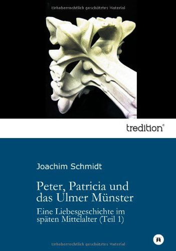 Cover for Joachim Schmidt · Peter, Patricia Und Das Ulmer Münster (Paperback Book) [German edition] (2014)