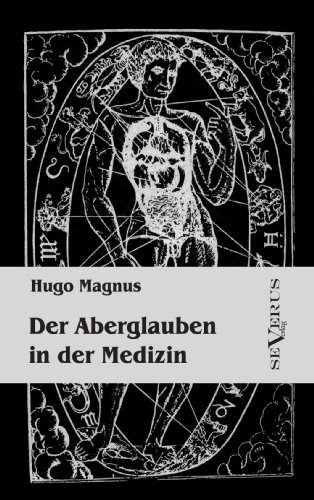 Cover for Hugo Magnus · Der Aberglauben in Der Medizin (Paperback Book) [German edition] (2011)