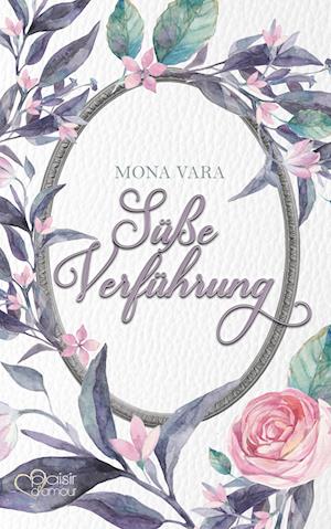 Cover for Mona Vara · Süße Verführung (Paperback Book) (2018)