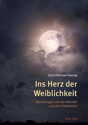 Cover for Dorit Stövhase-Klaunig · Ins Herz der Weiblichkeit (Paperback Book) (2016)