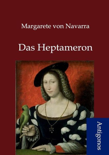 Cover for Margarete Von Navarra · Das Heptameron (Paperback Book) [German edition] (2012)