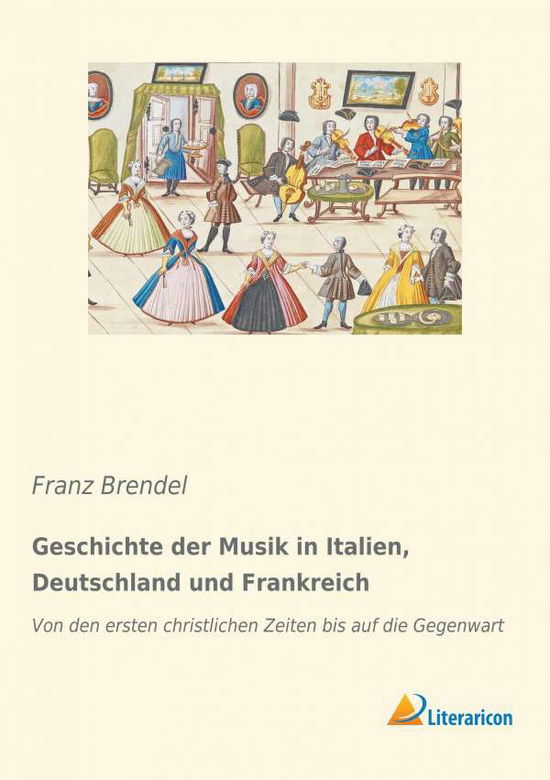 Cover for Brendel · Geschichte der Musik in Italien (Book)