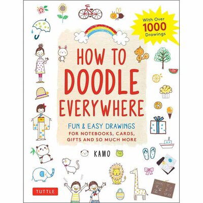 Cover for Kamo · How to Doodle Everywhere: Cute &amp; Easy Drawings for Notebooks, Cards, Gifts and So Much More (Paperback Book) (2020)