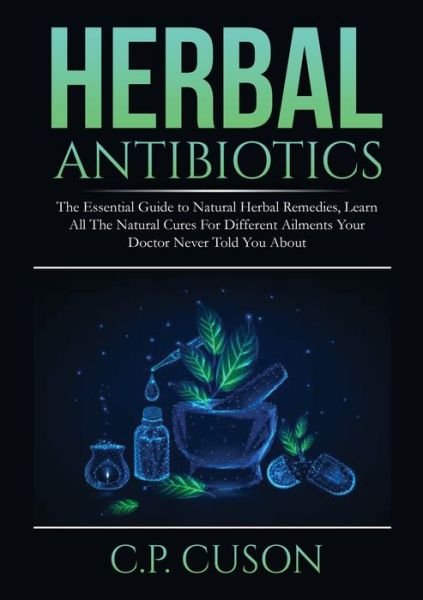 Cover for C P Cuson · Herbal Antibiotics (Pocketbok) (2020)