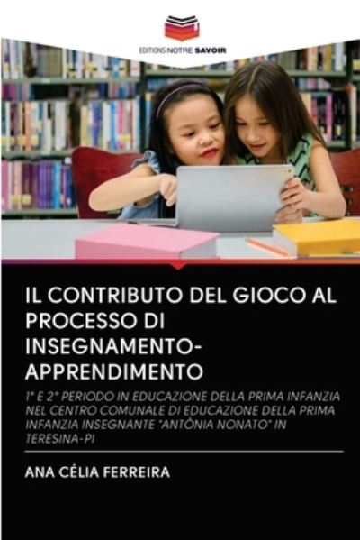 Il Contributo Del Gioco Al Pro - Ferreira - Bücher -  - 9786202725859 - 31. August 2020