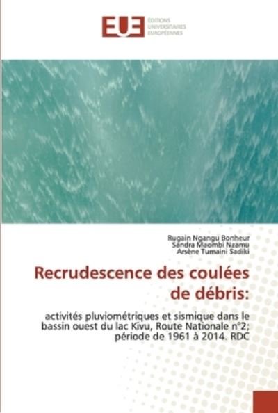 Cover for Rugain Ngangu Bonheur · Recrudescence des coulees de debris (Paperback Book) (2021)