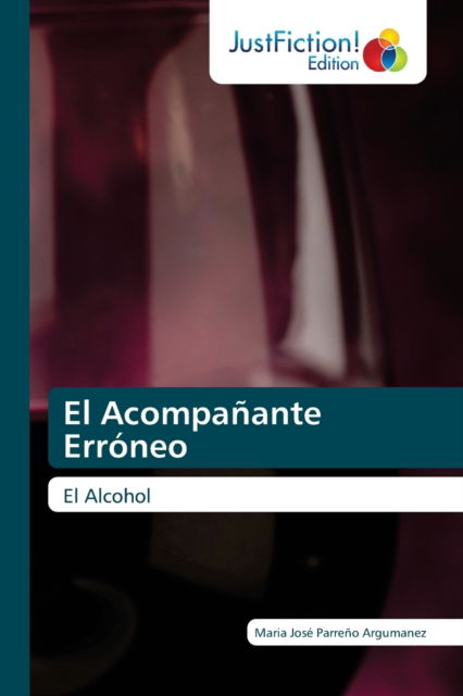 Cover for Maria Jose Parreno Argumanez · El Acompanante Erroneo (Paperback Book) (2021)