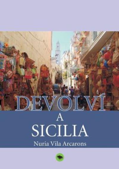 Cover for Nuria Arcarons Vila · Devolvi a Sicilia (Paperback Book) [Revised edition] (2012)