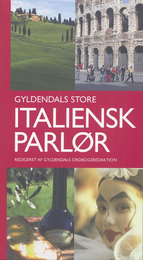 Cover for Gyldendal Ordbogsafdeling · Gyldendals Store Parlører: Gyldendals Store Italiensk parlør (Sewn Spine Book) [1. Painos] (2005)