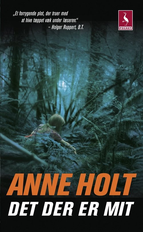 Cover for Anne Holt · Gyldendal Pocket: Det der er mit (Buch) [3. Ausgabe] [Pocket] (2008)