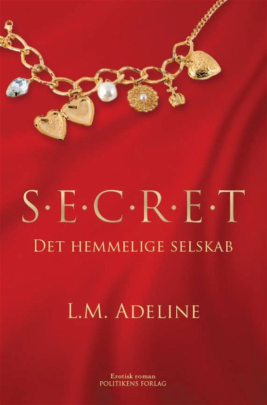 Cover for L. Marie Adeline (pseudonym) · S.e.c.r.e.t. (Sewn Spine Book) [1st edition] (2013)