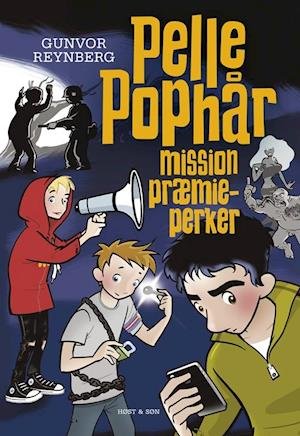 Cover for Gunvor Reynberg · Pelle Pophår 2. Mission præmieperker (Bound Book) [1.º edición] (2012)