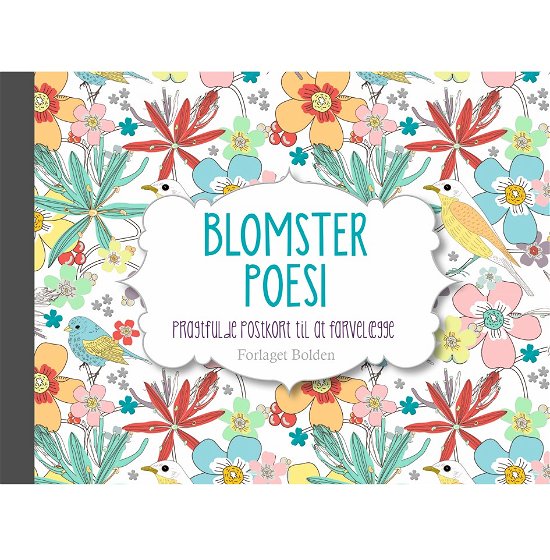 Magiske øjeblikke postkort: Magiske øjeblikke postkort: Blomster Poesi -  - Livros - Forlaget Bolden - 9788771067859 - 1 de setembro de 2016