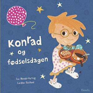 Cover for Åsa Mendel-Hartvig · Konrad og fødselsdagen (Bound Book) [1.º edición] (2018)