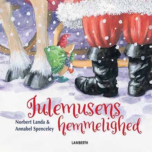 Cover for Norbert Landa · Julemusens hemmelighed (Innbunden bok) [1. utgave] (2019)