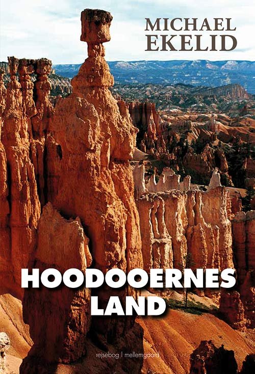 Hoodooernes land - Michael Ekelid - Bücher - Forlaget mellemgaard - 9788772185859 - 14. April 2020