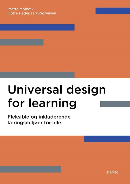 Universal Design for Learning - Mette Molbæk og Lotte Hedegaard-Sørensen - Bøker - Dafolo - 9788772341859 - 12. mars 2023
