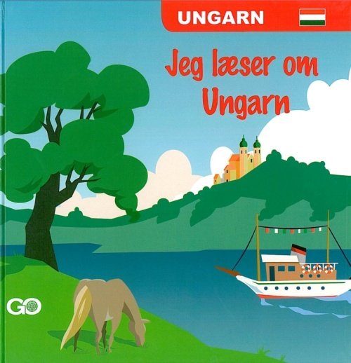 Jeg læser om lande: Jeg læser om Ungarn - Birgitte Østergaard Sørensen - Bøger - GO Forlag - 9788777023859 - 2006