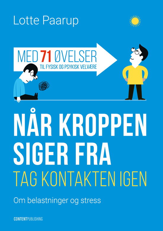 Cover for Lotte Paarup · Når kroppen siger fra (Sewn Spine Book) [1st edition] (2021)