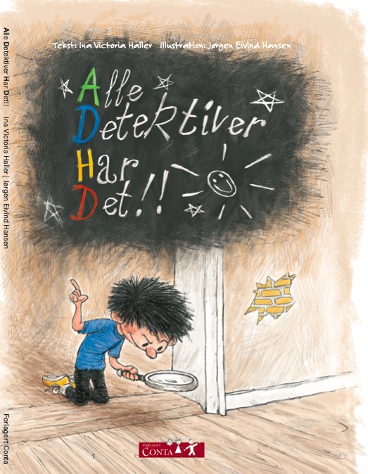 Cover for Ina Victoria Haller · ADHD - Alle Detektiver Har Det (Hardcover bog) [1. udgave] (2021)